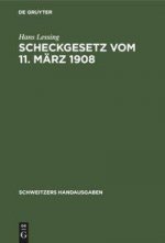 Scheckgesetz Vom 11. Marz 1908