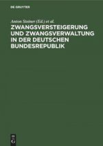 Zwangsversteigerung Und Zwangsverwaltung in Der Deutschen Bundesrepublik