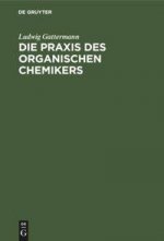 Die Praxis Des Organischen Chemikers
