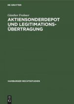 Aktiensonderdepot Und Legitimationsubertragung