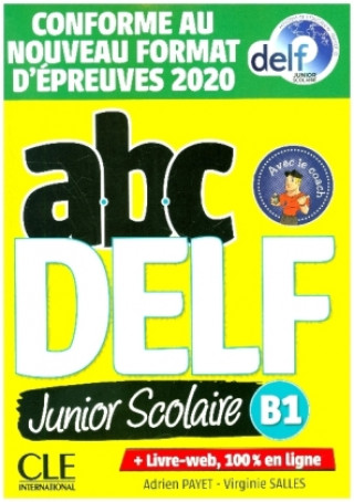 abc DELF junior scolaire B1. Nouvelle édition