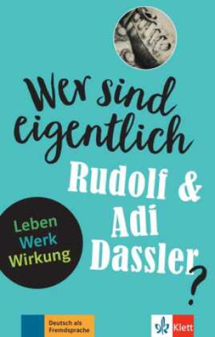 Wer sind eigentlich Rudolf & Adi Dassler?