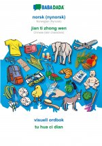 BABADADA, norsk (nynorsk) - jian ti zhong wen, visuell ordbok - tu hua ci dian