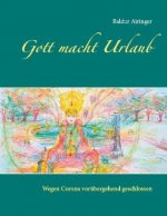 Gott macht Urlaub