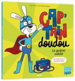CAP'TAIN DOUDOU - LE GOÛTER OUBLIÉ
