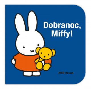 Dobranoc, Miffy! (Dick Bruna)(Twarda)