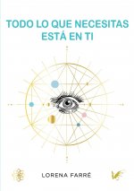 Todo lo que necesitas esta en ti
