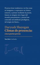 Climas de presencia. Cinco poetas persas