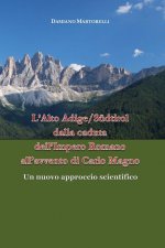 L'Alto Adige/Sudtirol dalla caduta dell'Impero Romano all'avvento di Carlo Magno
