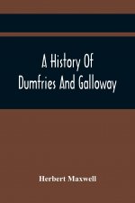 History Of Dumfries And Galloway