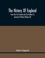 History Of England, From The First Invasion By The Romans To Accession Of Mary (Volume Iv)