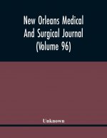 New Orleans Medical And Surgical Journal (Volume 96)
