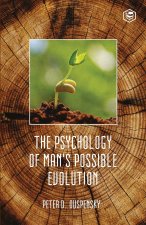 Psychology Of Mans Possible Evolution