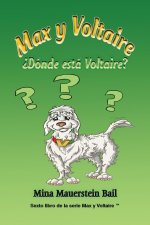 Max y Voltaire ?Donde esta Voltaire?