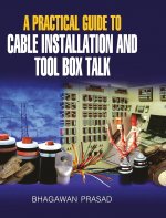 Practical Guide to Cable Installation and Tool Box Talk