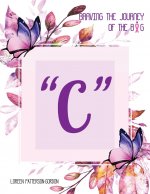 Braving the Journey of the Big C