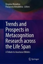 Trends and Prospects in Metacognition Research across the Life Span