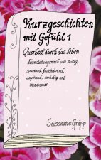 Kurzgeschichten mit Gefuhl 1
