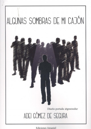 ALGUNAS SOMBRAS DE MI CAJON