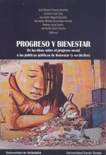 PROGRESO Y BIENESTAR. DE LAS IDEAS SOBRE EL PROGRESO SOCIAL A LAS POLÍTICAS PÚBL