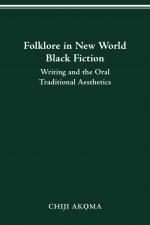 Folklore in New World Black Fiction