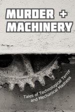 Murder and Machinery