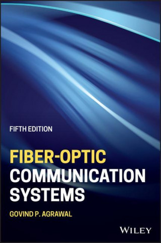 Fiber-Optic Communication Systems, Fifth Edition