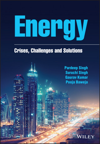 Energy - Crises, Challenges and Solutions