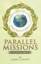 Parallel Missions-The Journey Begins