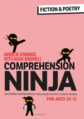 Comprehension Ninja for Ages 10-11: Fiction & Poetry