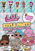 L.O.L. Surprise!: Style Party: Coloring and Activity Book