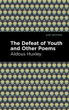 Defeat of Youth and Other Poems