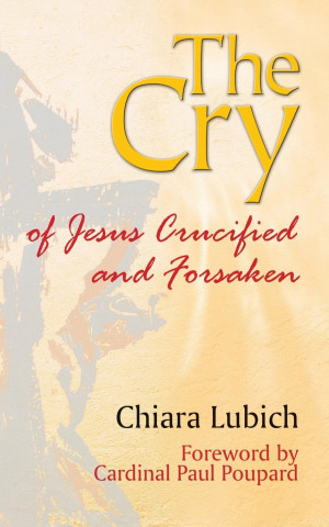 Cry of Jesus Crucified and Forsaken