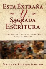 Esta Extrana y Sagrada Escritura