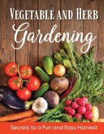 Vegetable and Herb Gardening
