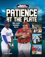 Patience at the Plate: And Other Baseball Skills
