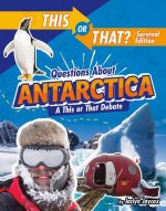 This or That Questions about Antarctica: You Decide!