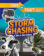 This or That Questions about Storm Chasing: You Decide!