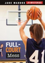 Full-Court Mess
