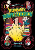 Runway Rumpelstiltskin: A Graphic Novel