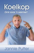 Koelkop: Dink soos 'n wenner!