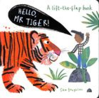 Hello, Mr Tiger!