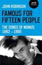 Famous for Fifteen People - The Songs of Momus 1982 - 1995