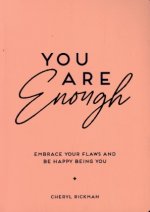 You Are Enough