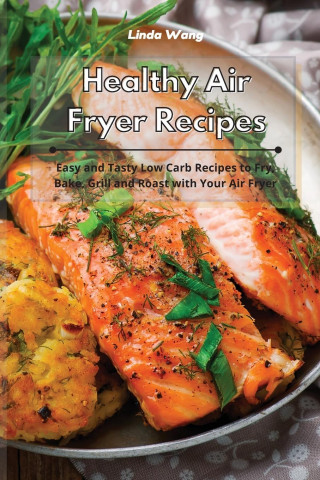 Healthy Air Fryer Recipes (Brožovaná)