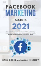 Facebook Marketing Secrets 2021