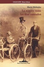 muerte tiene los dias contados