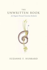 The Unwritten Book: An Organic Personal Conscious Evolution