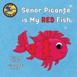Senor Picante is My Red Fish