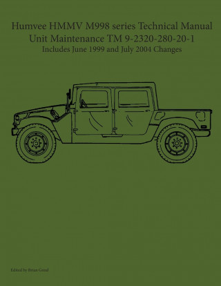 Humvee HMMV M998 series Technical Manual Unit Maintenance TM 9-2320-280-20-1